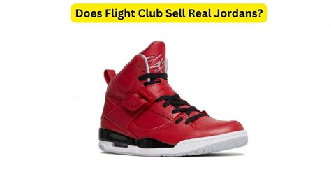 do flight club sell fake shoes|are flight club shoes authentic.